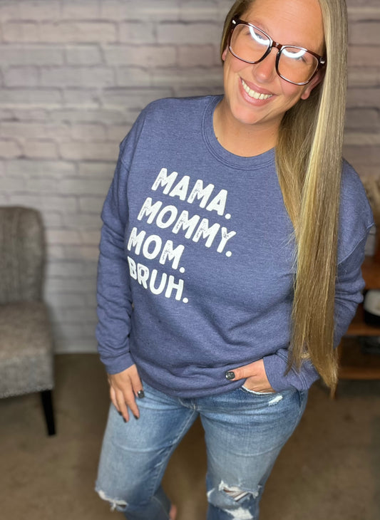 Mama Mommy Mom Bruh Graphic Sweatshirt by Oat Collective