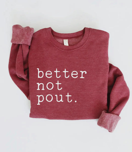 Better Not Pout Graphic Sweatshirt by Oat Collective