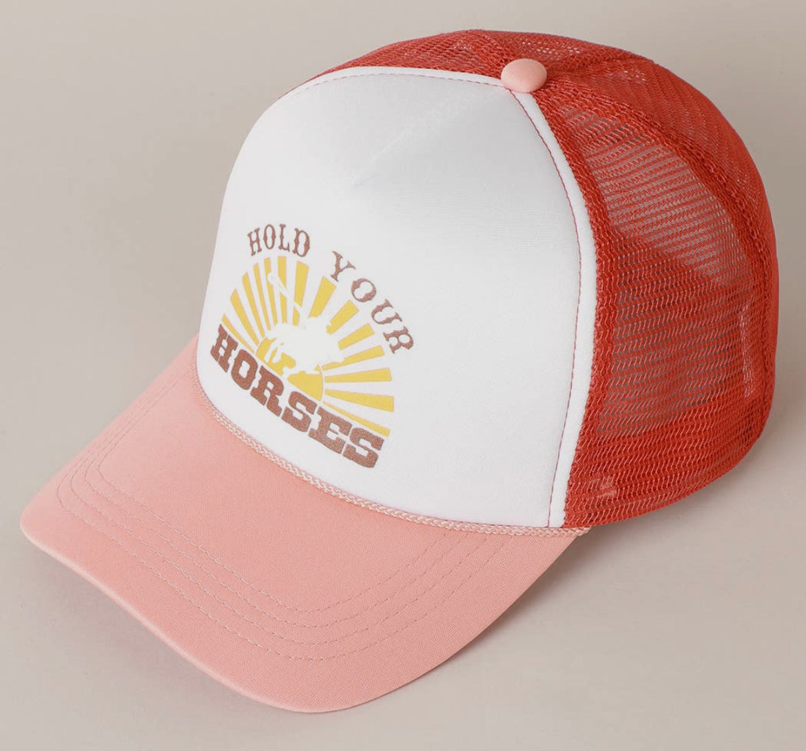 Hold Your Horses Trucker Hat! 2 Color Options!