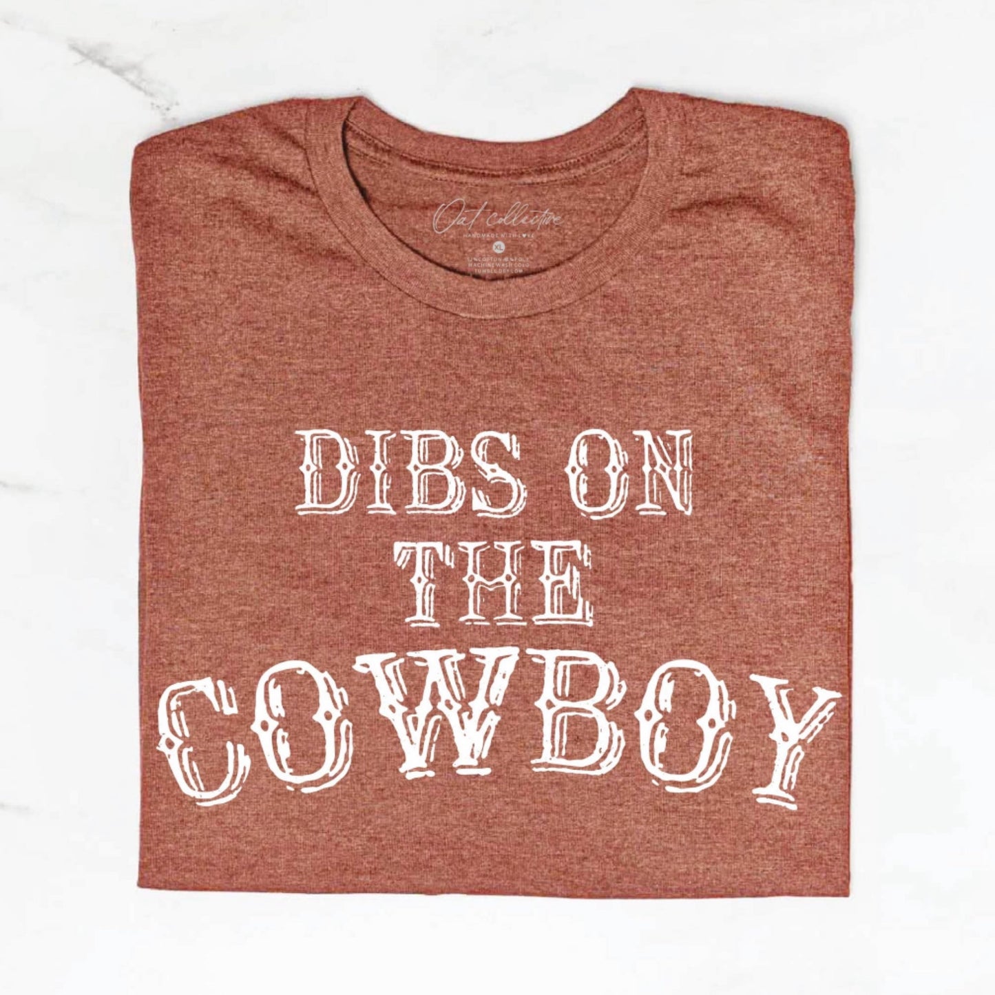 Dibs on the Cowboy! Graphic Tee by Oat Collective